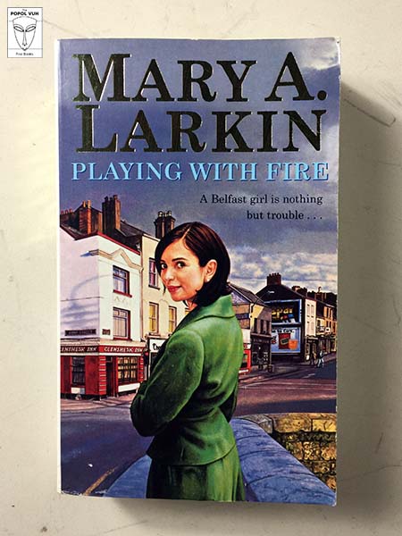 Mary A. Larkin - Playing With Fire